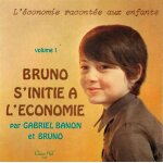 Bruno s'initie a l'economie (vol. 1)