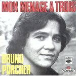 Bruno porcher - mon m�nage a trois - 1975