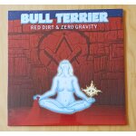 Bull terrier - red dirt & zro gravity