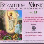 Byzance : eglise orthodoxe grecque vol. 11, hymnes de la resurrection choeur dur. zobas