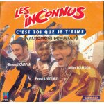 C'est toi que je t'aime (vachement beaucoup)