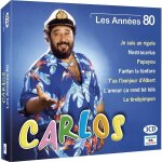Carlos : les années 80 Carlos : les années 80