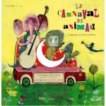 Le carnaval des animaux (1 cd audio)