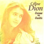 C�line dion : d amour ou d amiti� / visa pour les beaux jours [vinyle 45 tours 7 ] 1982