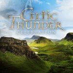 Celtic thunder - celebration: favorite pop hits across the decades [compact discs]