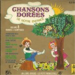 Chansons dor�es de notre enfance volume 8 : promenons - nous dans les bois, dame tartine, biquette, c'�tait ...