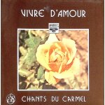 Chants du carmel par le groupe moniales - vivre d'amour avec tablatures