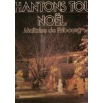 Chantons tous noël - nuit de noël - message des anges - les pastoureaux - entre le boeuf et l'ane gris ... Chantons tous noël - nuit de noël - message des anges - les pastoureaux - entre le boeuf et l'ane gris ...