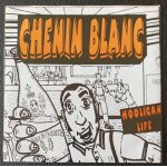 Chenin blanc (anjou skins) - 3 tracks : hooligan life identit� gu�rilla - rare mini ep 33t / 17cm w. ...