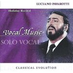 Classical evolution: holiday recital: luciano pavarotti Classical evolution: holiday recital: luciano pavarotti