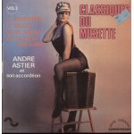 Classiques du musette - vol. 3 : le dénicheur - ah ! le petit vin blanc / la valse brune - la belote Classiques du musette - vol. 3 : le dénicheur - ah ! le petit vin blanc / la valse brune - la belote