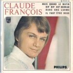 Claude fran�ois 45 tours vinyles . mais quand le matin