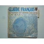 Claude fran�ois 45tours sp vinyle le monde est grand, les gens sont beaux t�te a gauche