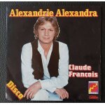 Claude fran�ois - alexandrie alexandra 4'33 + eve 4'48 - disques fl�che 49. 352 - 1978