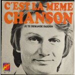 Claude fran�ois - c'est la m�me chanson / je te demande pardon # vinyle, 45 tours, france 1971, chanson ...