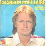Claude fran�ois : chanson populaire (ca s en va et ca revient) / j ai perdu ma chance [vinyle 45 tours ...