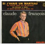 Claude fran�ois  si j'avais un marteau  vinyle 45 t 17 cm - ep - philips 4s�rie - n 432. 992 be
