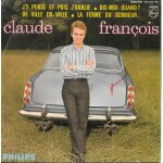 Claude fran�ois : j'y pense et puis j'oublie / dis - moi quand ? / de ville en ville / la ferme du bonheur ...