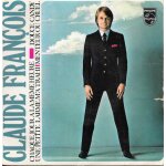 Claude fran�ois : une petite larme m a trahi / douce candy / menteur ou cruel / chaque jour a la m�me ...