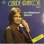 Claude fran�ois vinyle 33 tours volume 2. le t�l�phone pleure
