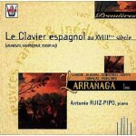 Le clavier espagnol au xviii�me siecle ruiz - pipo, piano