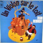 Com�die musical un violon sur le toit au theatre marigny (jerry bock / joseph stein / sheldon harnick ...