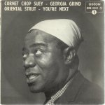 Cornet chop suey (louis armstrong) - georgia grind (williams) / oriental strut (john st cyr) - you're ...