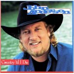 Country 'til i die