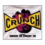 Crunch: music to sweat to