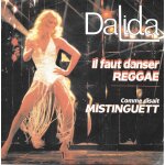 Dalida : il faut danser reggae / comme disait mistinguett [vinyle 45 tours 7 ] 1979