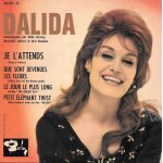 Dalida : je l attends (king of clowns) / le jour le plus long / petit elphant twist / que sont devenues ...