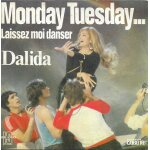 Dalida : monday tuesday . . . laissez - moi danser (p. delanoe, cutugno, c. minellono) 3'35 / comme toi ...