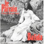 Dalida : parle plus bas (theme du film  le parrain ) / il faut du temps [vinyle 45 tours 7 ] 1972