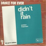 Dance for ever vol. 9 : didn't it rain (t. roberts / e. freeman) 2'10 / you got to believe (t. roberts ...