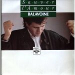 Daniel balavoine - sauver l'amour - 1985