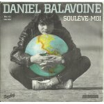 Daniel balavoine : soul�ve - moi (daniel balavoine) 3'30 / l'amour gard� secret (daniel balavoine) 4'00 ...