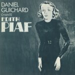 Daniel guichard chante edith piaf