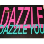 Dazzle you
