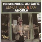 Descendre au caf (benoit billot) / angela (benoit billot)
