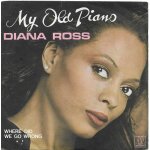 Diana ross : my old piano (b. edwards - n. rodgers) 3'55 / where did we go wrong (r. miller - t. baird) ...