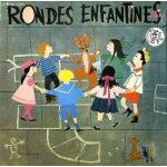 Disque vinyle 33t rondes et chansons enfantines. en passant par la lorraine / dansons la capucine / trois ...