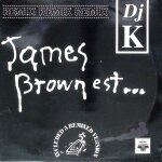 Dj k - james brown est . . . - techno - 1991 Dj k - james brown est . . . - techno - 1991