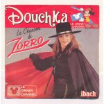 Douchka - 45 tours - face 1 zorro / / / face 2 robin des bois des grandes cités Douchka - 45 tours - face 1 zorro / / / face 2 robin des bois des grandes cités