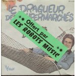 Le dragueur des supermarchs - la france dfigure - disque publicitaire offert par les robots music