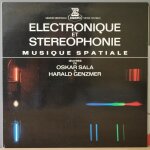 Electronique et stereophonie : musique spatiale : musiqe stereo pour orchestre electronique en cinq parties ...