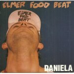 Elmer food beat : daniela (l. boisseau - v. lemoine) 2'28 / a l'int�rieur (v. lemoine) 2'50