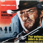 Ennio morricone - rca 900. 036 - musique originale du film  pour quelques dollars de plus  : la resa ...