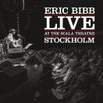 Eric bibb - live at the scala theatre [vinyl lp] 180 gram, reissue