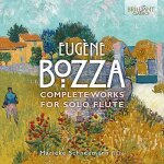 Eugene bozza - complete works for solo flute - interprete marieke schneemann - musique de chambre - double ...
