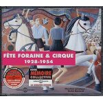 F�te foraine et cirque 1928 - 1954